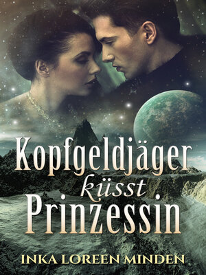 cover image of Kopfgeldjäger küsst Prinzessin